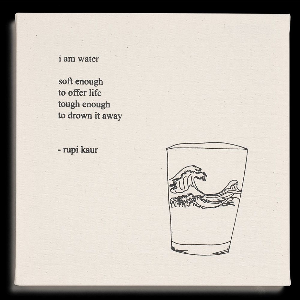 Rupi Kaur "I am water" Canvas Art